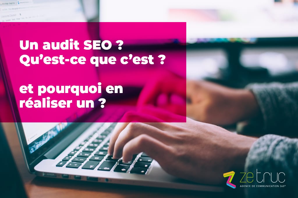 L’audit SEO à Reims ou à Troyes : quel intérêt ?